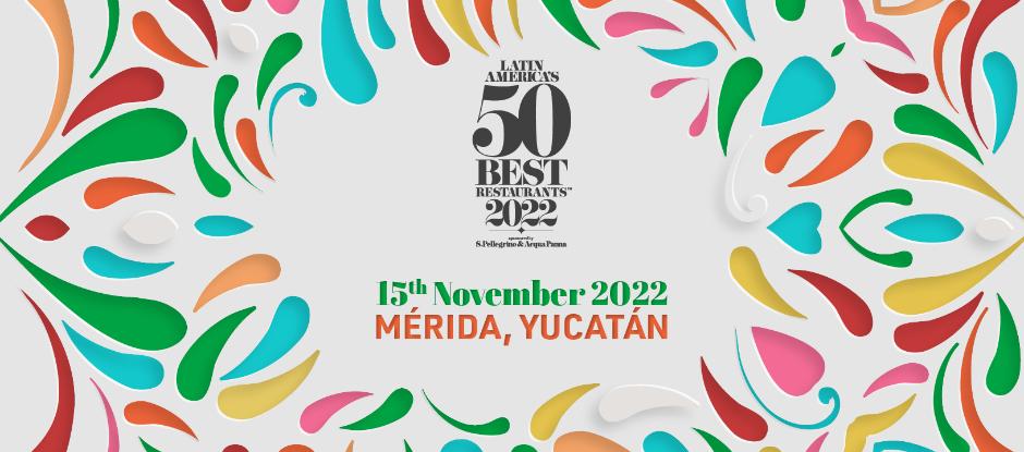 5 reasons to look forward to the announcement of Latin America’s 50 Best Restaurants 2022