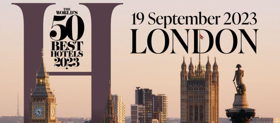 London will host inaugural The World’s 50 Best Hotels in September