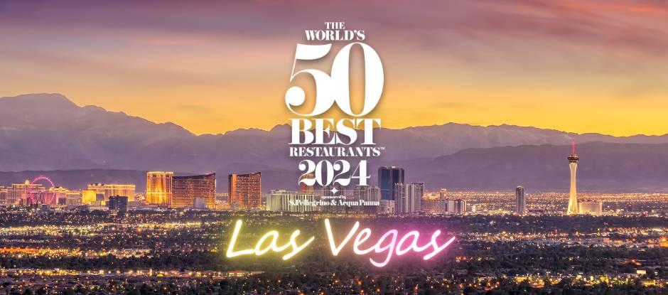 Gastronomic wonderland: The World’s 50 Best Restaurants 2024 heads to… Las Vegas!